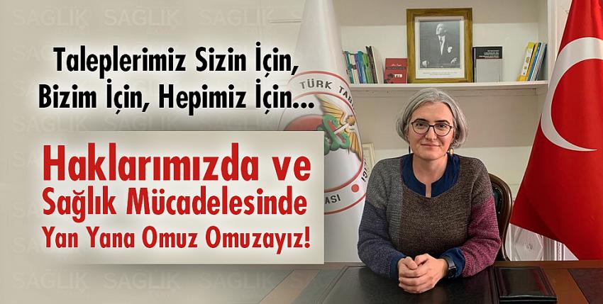 Haklarımızda ve Sağlık Mücadelesinde Yan Yana Omuz Omuzayız!