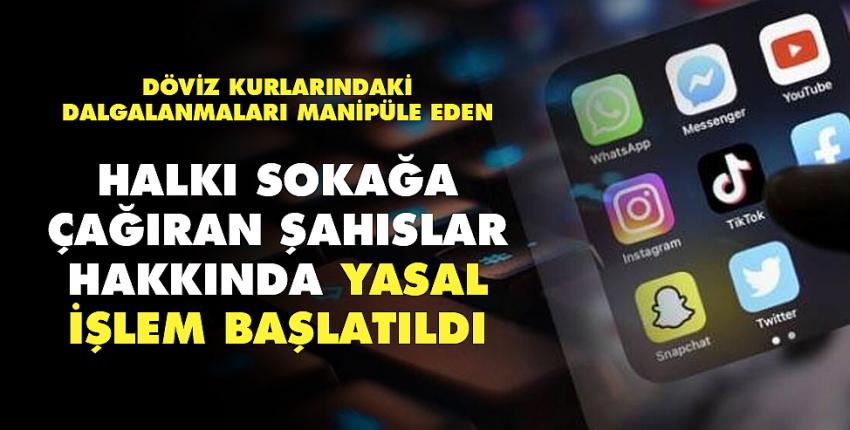 Halkı sokağa çağıran şahıslar hakkında yasal işlem başlatıldı