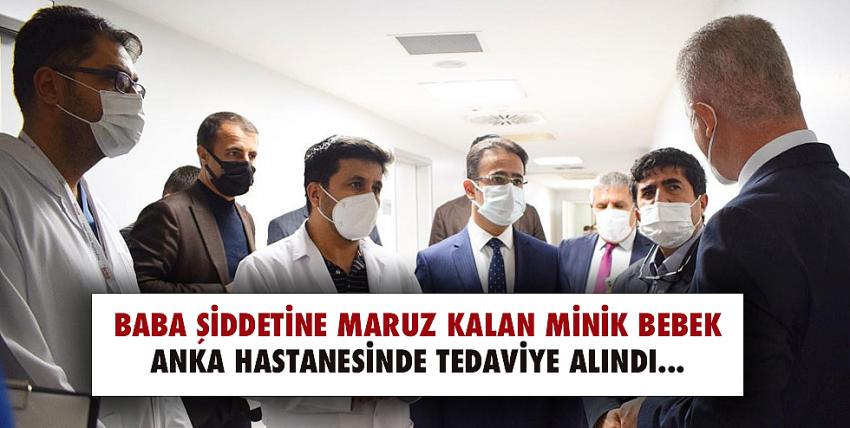 Baba şiddetine maruz kalan minik bebek ANKA hastanesinde tedaviye alındı