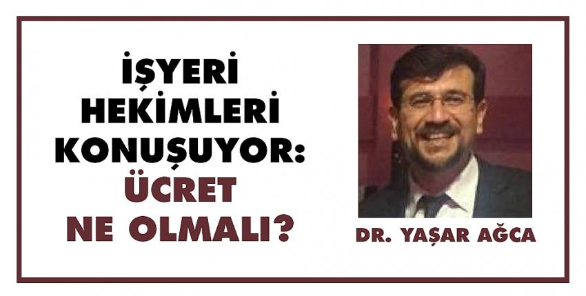 İşyeri Hekimleri Konuşuyor: Ücret Ne Olmalı?