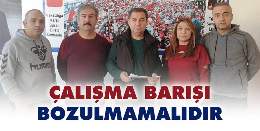 Çalışma Barışı Bozulmamalıdır