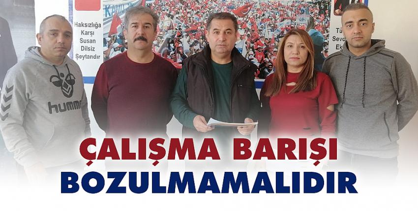 Çalışma Barışı Bozulmamalıdır