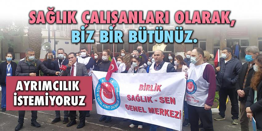 Ayrımcılık İstemiyoruz...Sağlık Çalışanları olarak, biz bir bütünüz.