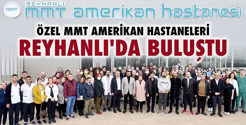 Özel MMT Amerikan Hastaneleri Reyhanlı