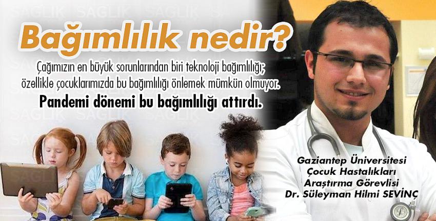 Bağımlılık nedir?