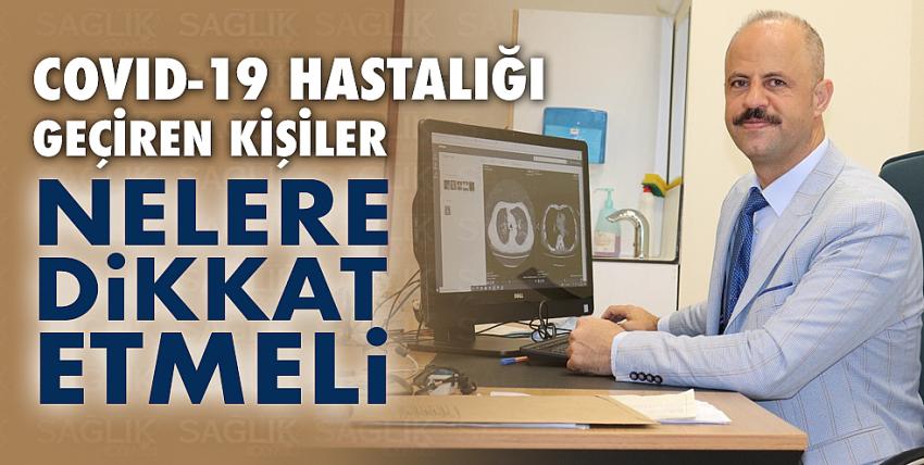 Covıd-19 Hastalığı Geçiren Kişiler Nelere Dikkat Etmeli