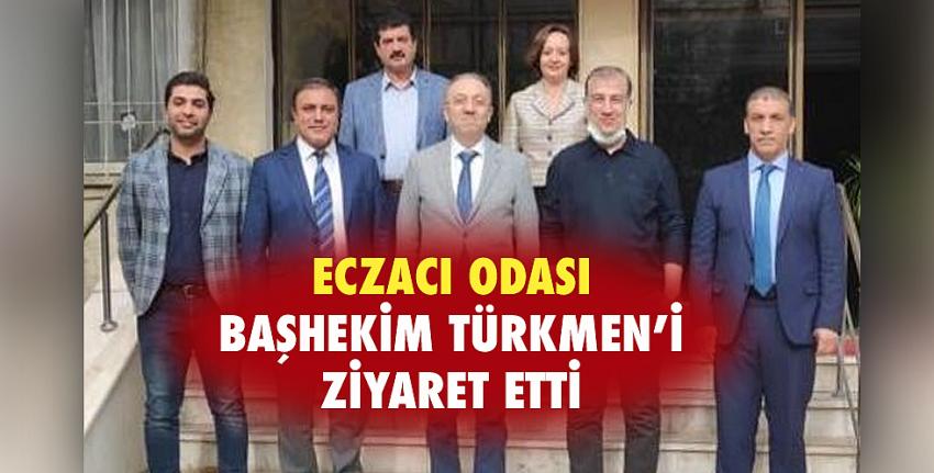 Eczacı Odası Başhekim Türkmen’i ziyaret etti