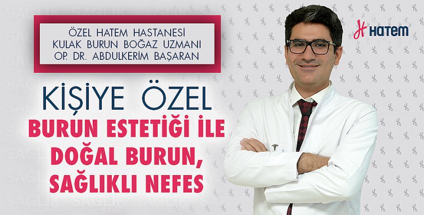 Kişiye Özel Burun Estetiği İle Doğal Burun, Sağlıklı Nefes