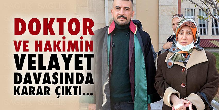 Doktor ve hakimin velayet davasında karar çıktı