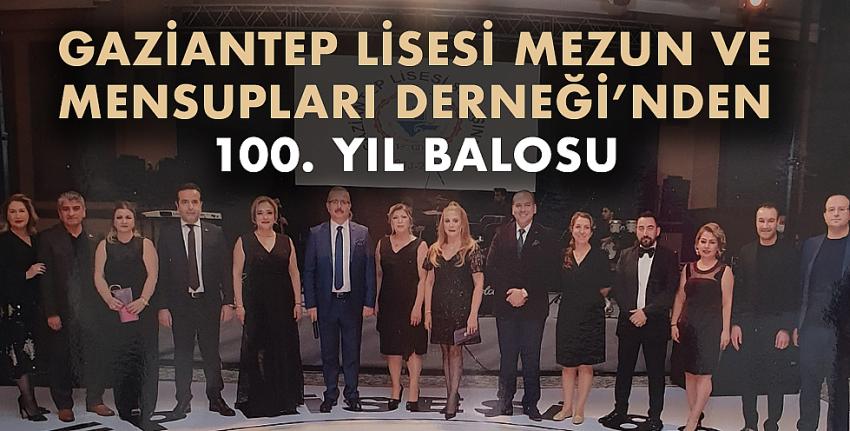 Gaziantep Lisesi Mezun Ve Mensupları Derneği’nden 100. Yıl Balosu