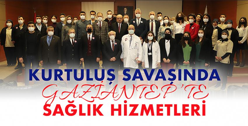 Kurtuluş Savaşında Gaziantep’te Sağlık Hizmetleri 