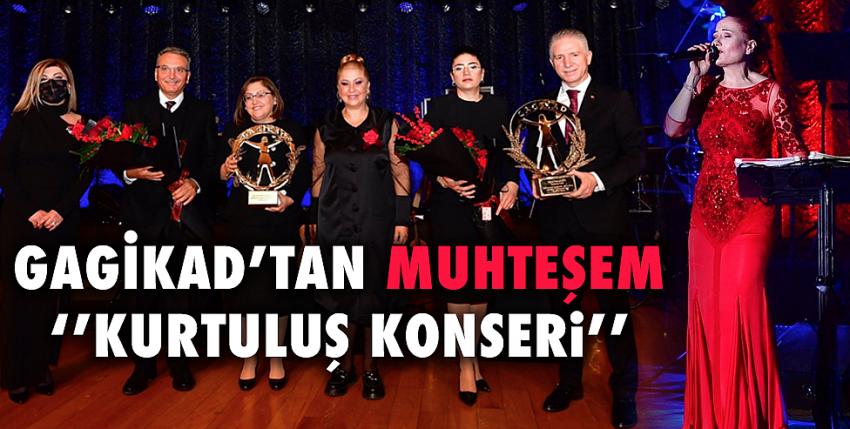 GAGİKAD’tan Muhteşem ‘’Kurtuluş Konseri’’