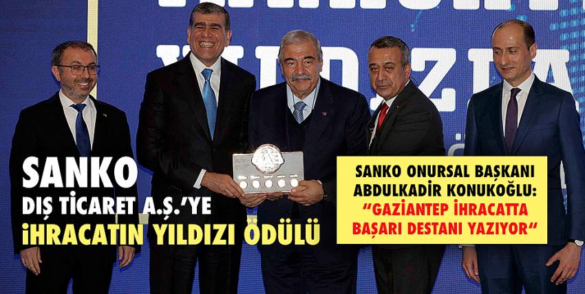 SANKO Dış Ticaret A.Ş.’ye İhracatın Yıldızı Ödülü