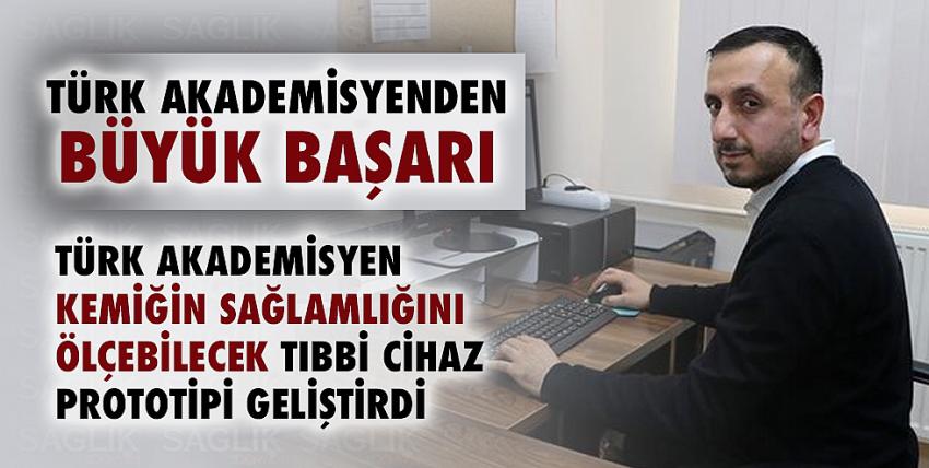 Türk akademisyen kemiğin sağlamlığını ölçebilecek tıbbi cihaz prototipi geliştirdi.