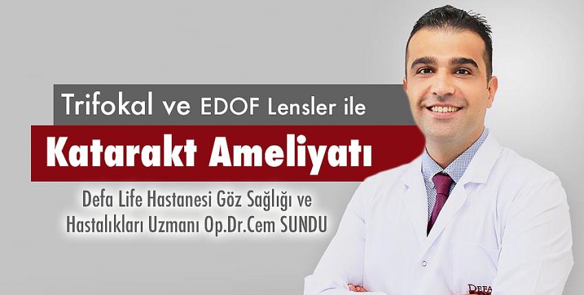 Trifokal ve EDOF Lensler ile Katarakt Ameliyatı