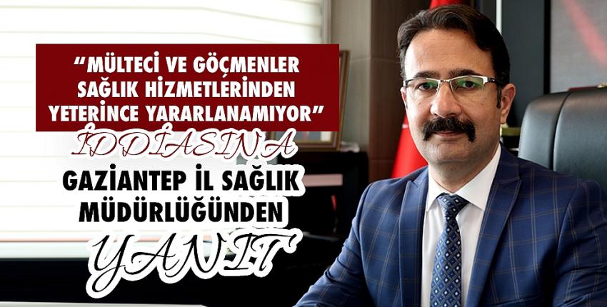 Gaziantep İl Sağlık Müdürlüğü’nden İddialara Yanıt