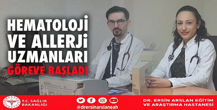 Hematoloji ve Allerji uzmanları göreve başladı