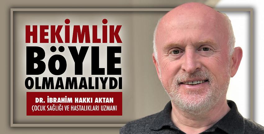 Hekimlik böyle olmamalıydı