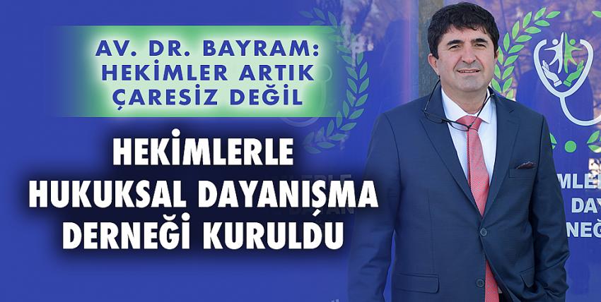 Av. Dr. Bayram: Hekimler artık çaresiz değil