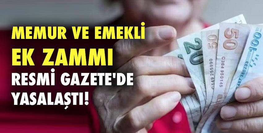 Memur ve Emekli Ek Zammı Resmi Gazete