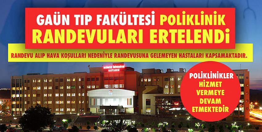 GAÜN Tıp Fakültesi Poliklinik Randevuları Ertelendi!