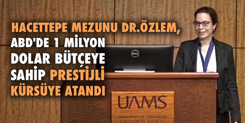 Hacettepe mezunu Dr.Özlem, ABD