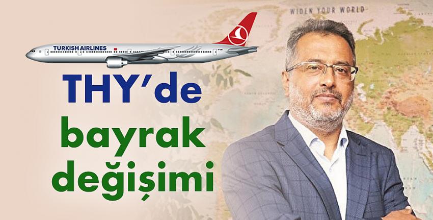 THY’de bayrak değişimi