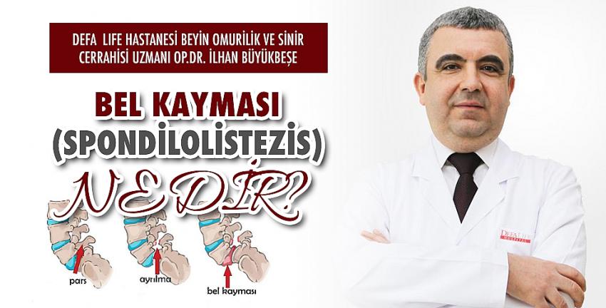 Bel Kayması (Spondilolistezis) Nedir?