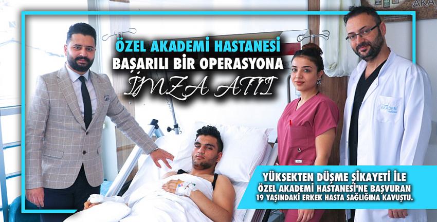 Özel Akademi Hastanesi Başarılı Bir Operasyona İmza Attı