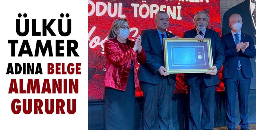 Ülkü Tamer Adına Belge Almanın Gururu