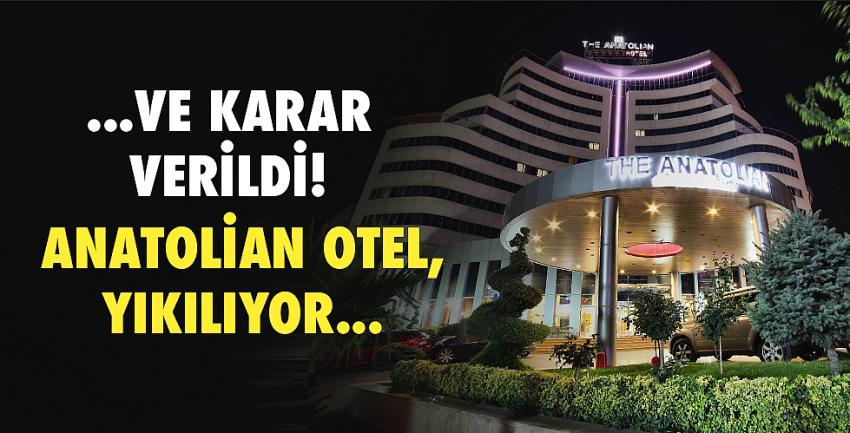 Anatolian Otel yıkılıyor...