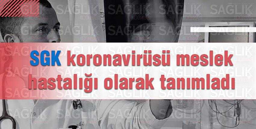 SKG koronavirüsü meslek hastalığı olarak tanımladı
