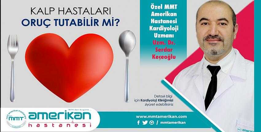 Kalp Hastaları Oruç Tutabilir mi?