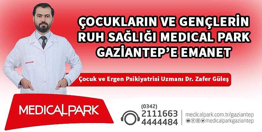 ÇOCUKLARIN VE GENÇLERİN RUH SAĞLIĞI MEDICAL PARK GAZİANTEP’E EMANET