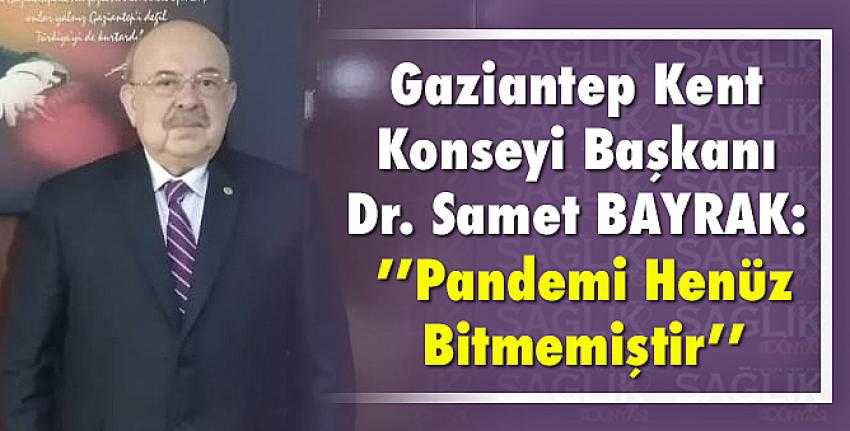 Pandemi Henüz Bitmemiştir