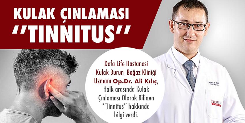 Kulak çınlaması ‘’Tinnitus’’ 