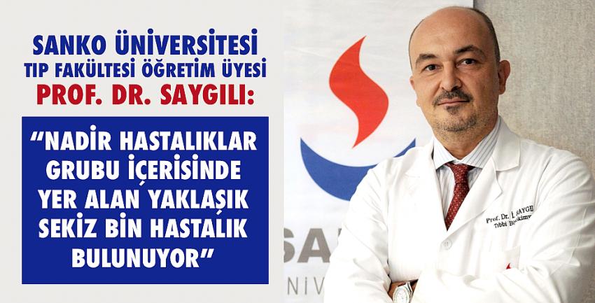 Prof. Dr. Saygılı: “Nadir Hastalıklar İle Mücadelede Erken Ve Doğru Teşhis Önemlidir’’