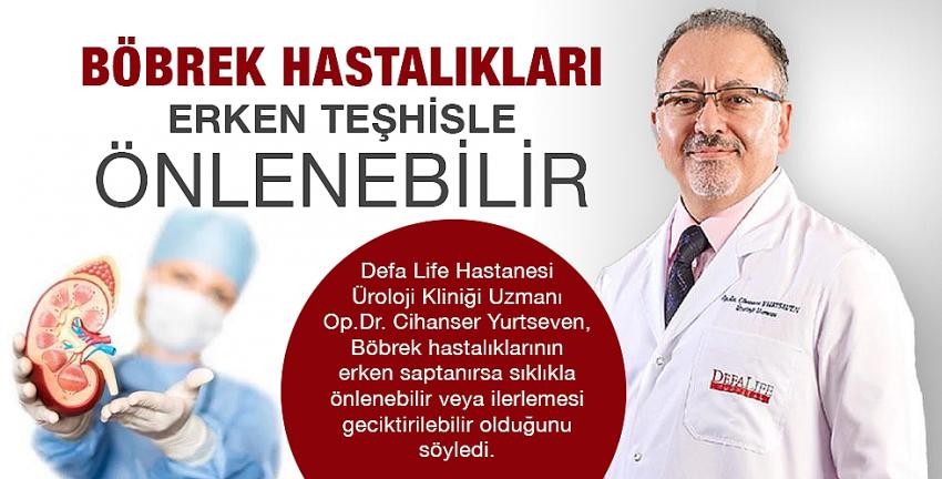 Böbrek Hastalıkları Erken Teşhisle Önlenebilir!
