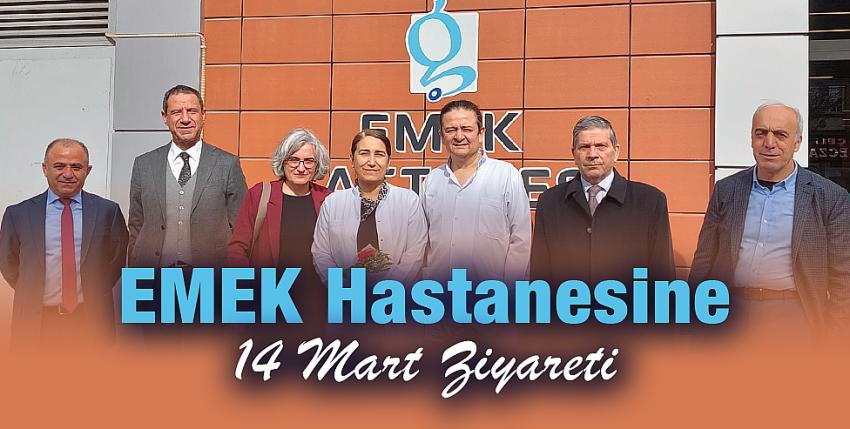 Emek Hastanesine 14 Mart Ziyareti