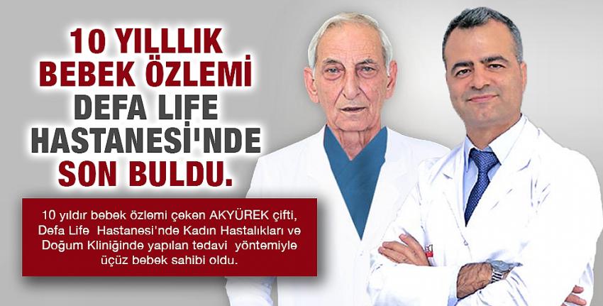 10 yılllık bebek özlemi Defa Life Hastanesi’nde son buldu