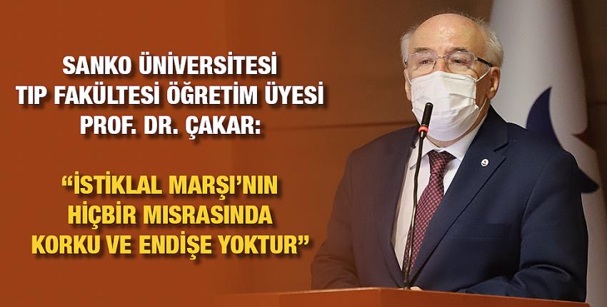 Prof. Dr. Çakar: “İstiklal Marşı’nın Hiçbir Mısrasında Korku Ve Endişe Yoktur”