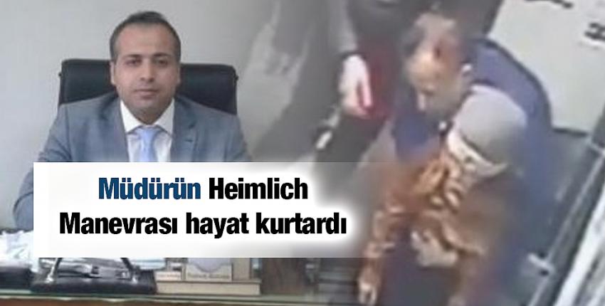 Müdürün Heimlich Manevrası hayat kurtardı 