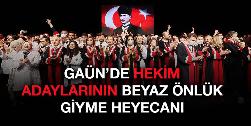 GAÜN’de Hekim Adaylarının Beyaz Önlük Giyme Heyecanı