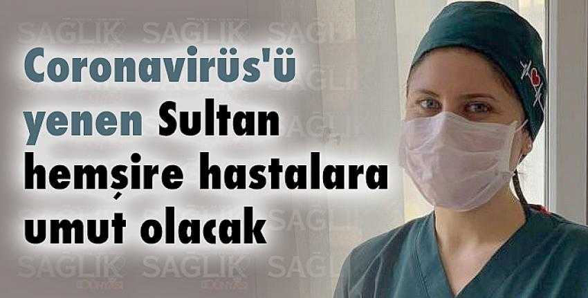 Virüsü Yendi Şimdi Plazma Verecek