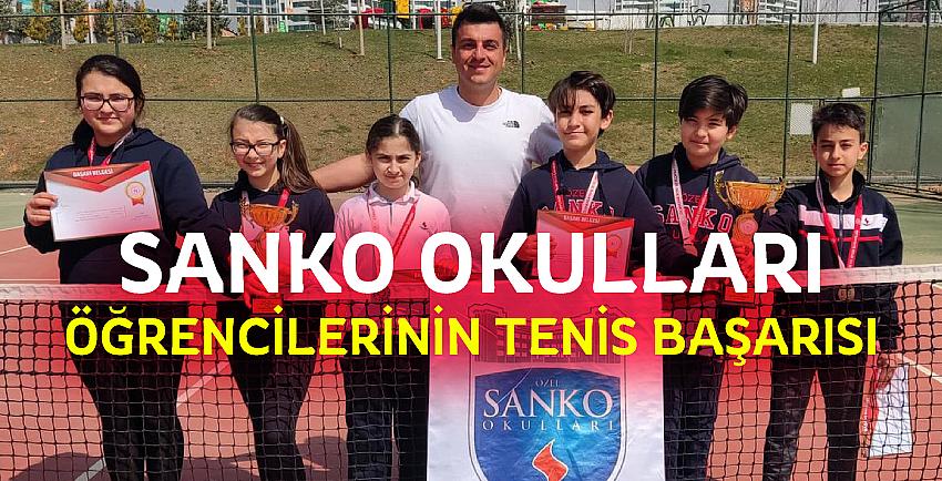 SANKO Okulları Öğrencilerinin Tenis Başarısı