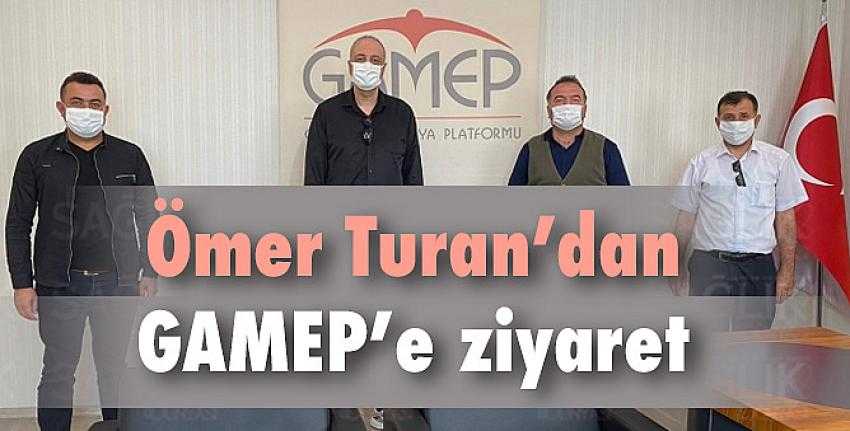 Ömer Turan’dan GAMEP’e ziyaret