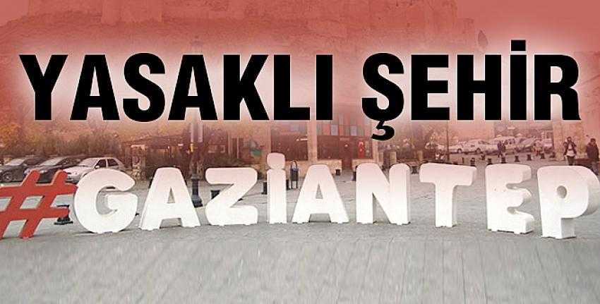 Gaziantep Riskli Şehir İlan Edildi!