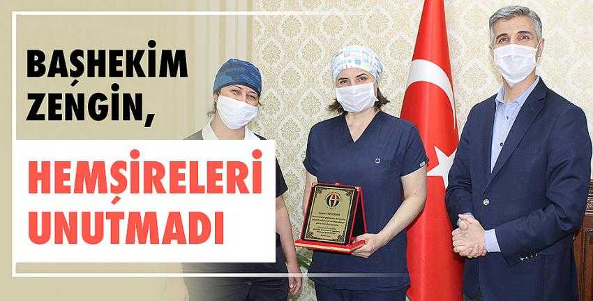 Başhekim Zengin Hemşireleri Unutmadı